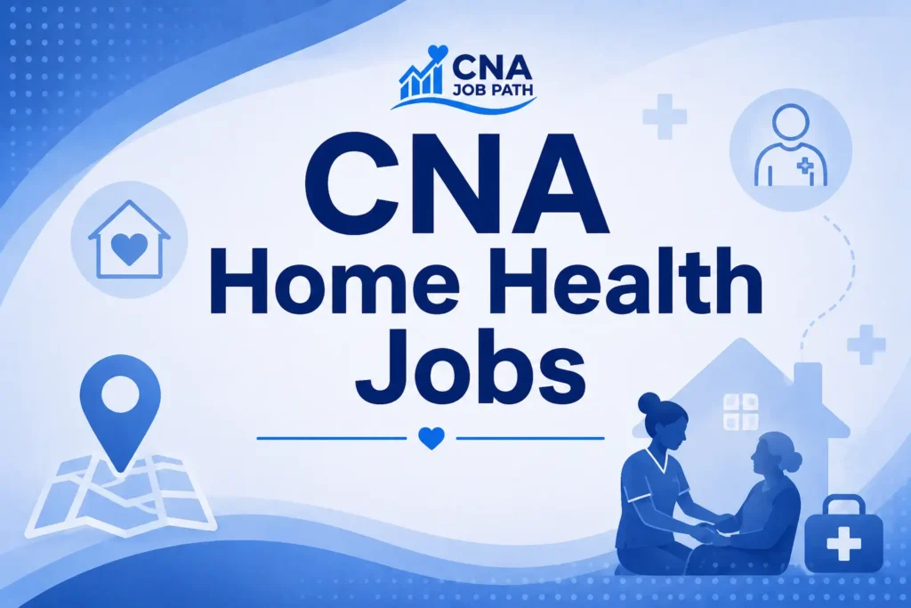 CNA Home Health Jobs